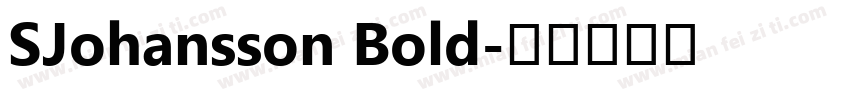 SJohansson Bold字体转换
